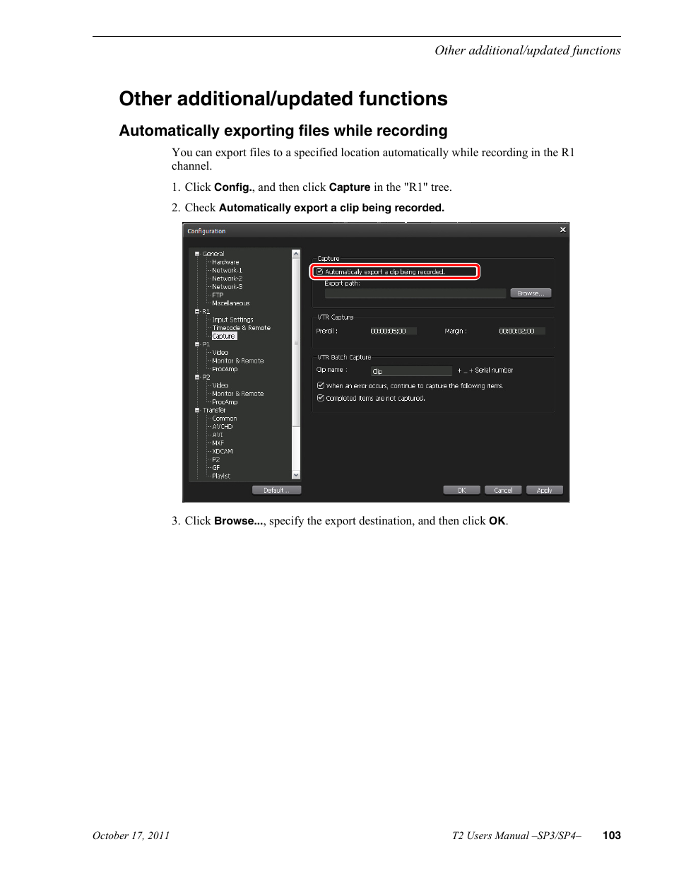 Other additional/updated functions, Automatically exporting files while recording | Grass Valley T2 Classic iDDR User Manual | Page 103 / 126