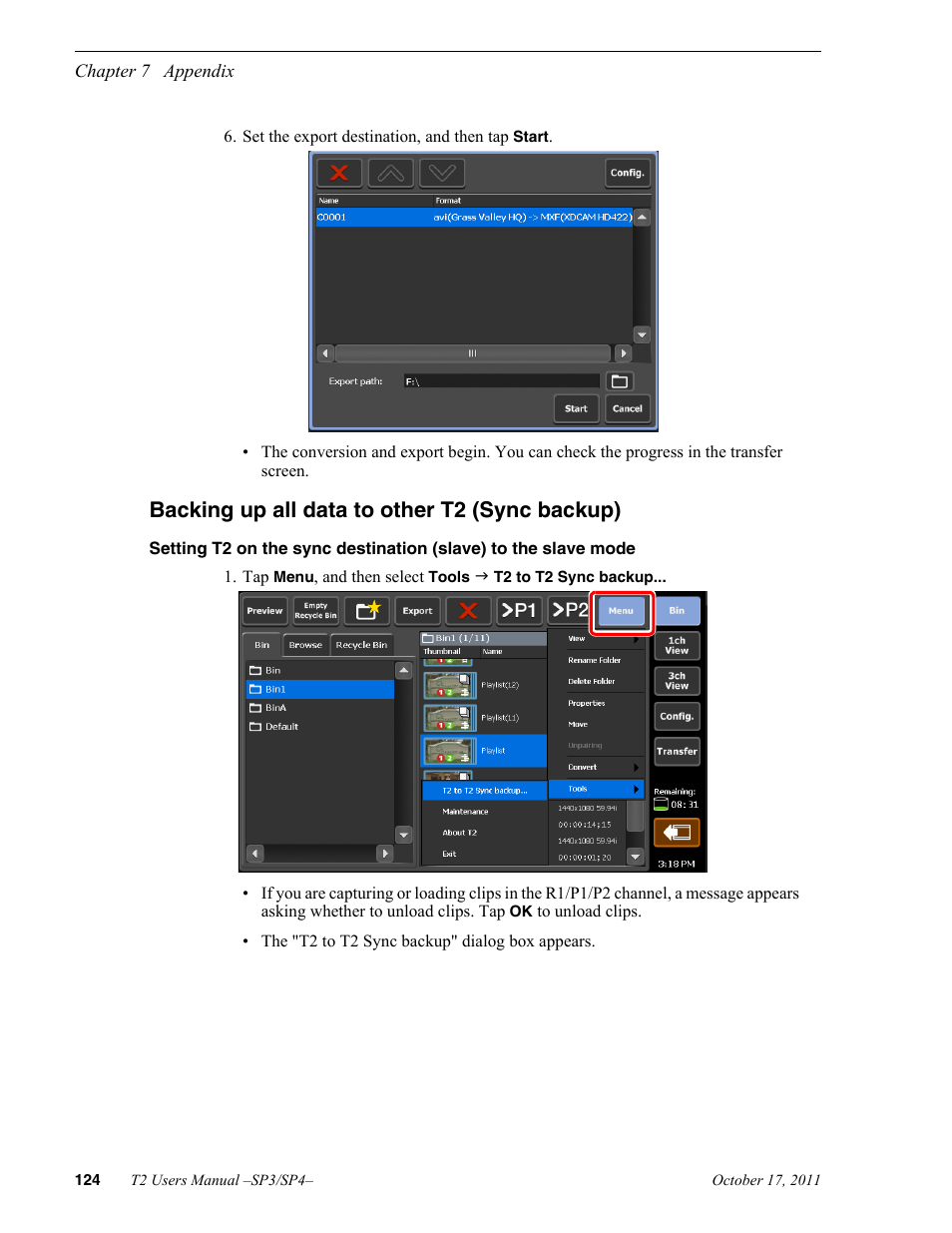Backing up all data to other t2 (sync backup) | Grass Valley T2 Classic iDDR User Manual | Page 124 / 126