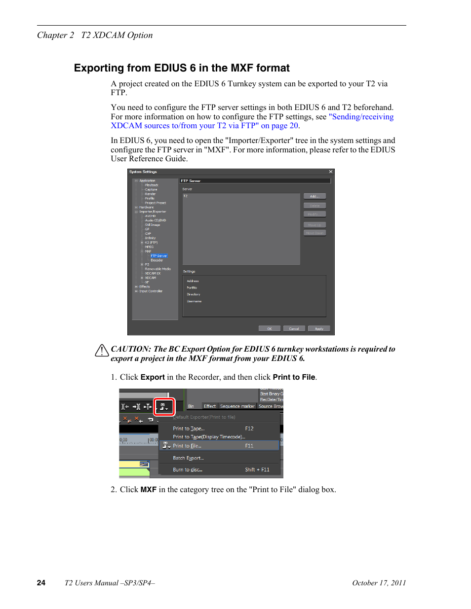 Exporting from edius 6 in the mxf format | Grass Valley T2 Classic iDDR User Manual | Page 24 / 126