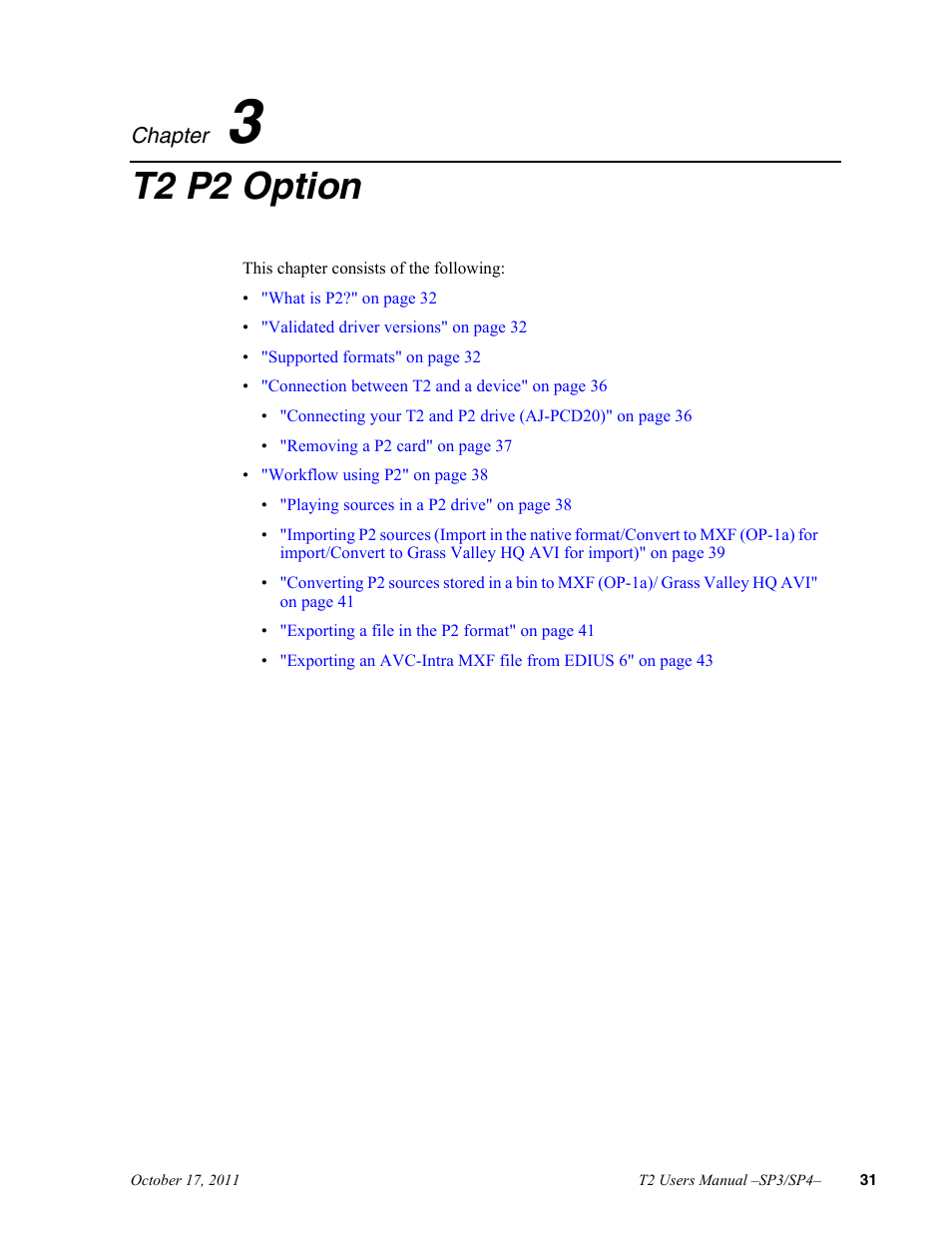3 t2 p2 option, Chapter 3, T2 p2 option | Grass Valley T2 Classic iDDR User Manual | Page 31 / 126