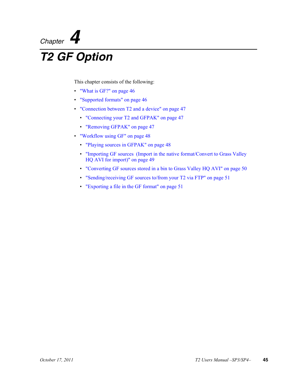 4 t2 gf option, Chapter 4, T2 gf option | Grass Valley T2 Classic iDDR User Manual | Page 45 / 126