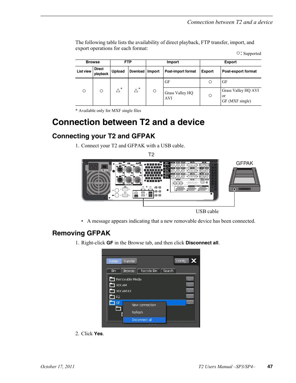 Connection between t2 and a device, Connecting your t2 and gfpak, Removing gfpak | Grass Valley T2 Classic iDDR User Manual | Page 47 / 126