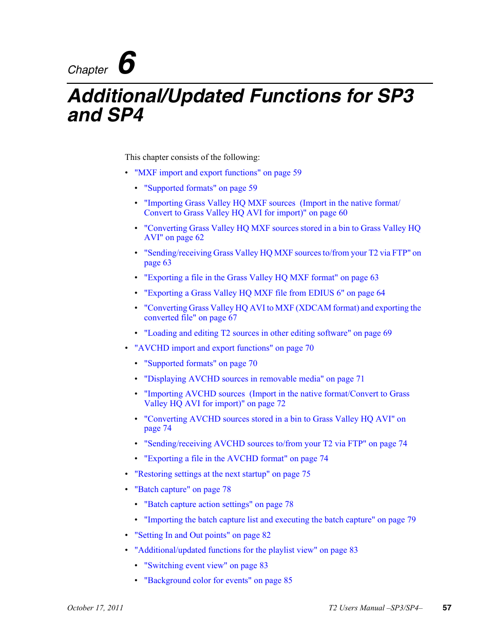 6 additional/updated functions for sp3 and sp4, Chapter 6, Additional/updated functions for sp3 and sp4 | Grass Valley T2 Classic iDDR User Manual | Page 57 / 126