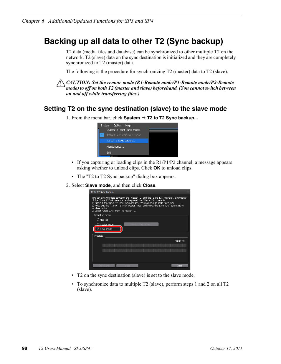 Backing up all data to other t2 (sync backup) | Grass Valley T2 Classic iDDR User Manual | Page 98 / 126