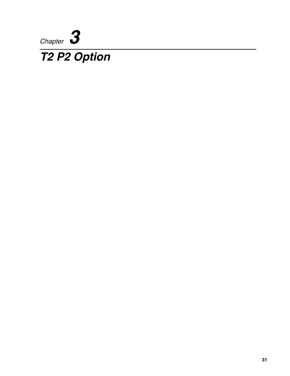 Chapter3 t2 p2 option, Chapter 3, T2 p2 option | Grass Valley T2 Classic iDDR Addendum User Manual | Page 31 / 65
