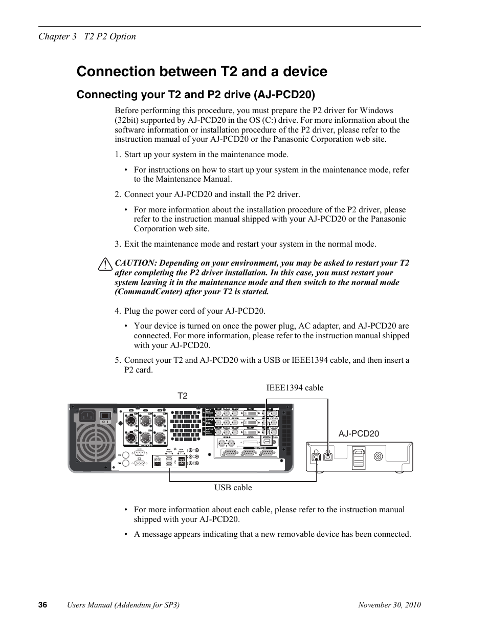 Connection between t2 and a device, Connecting your t2 and p2 drive (aj-pcd20) | Grass Valley T2 Classic iDDR Addendum User Manual | Page 36 / 65