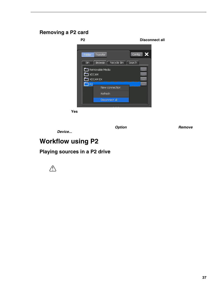 Removing a p2 card, Workflow using p2, Playing sources in a p2 drive | Grass Valley T2 Classic iDDR Addendum User Manual | Page 37 / 65