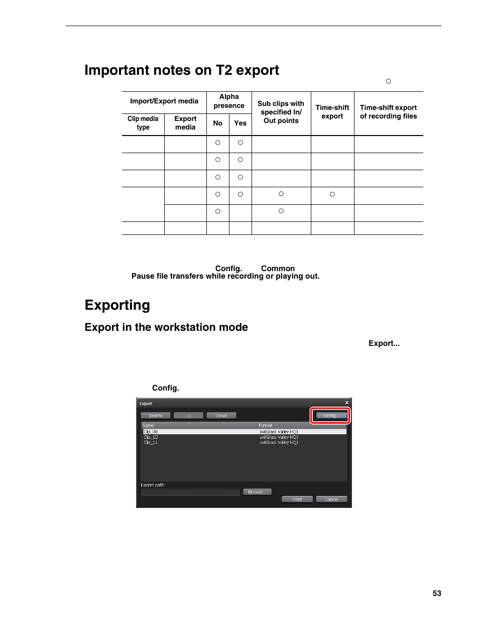 Important notes on t2 export, Exporting, Export in the workstation mode | Grass Valley T2 Classic iDDR Addendum User Manual | Page 53 / 65