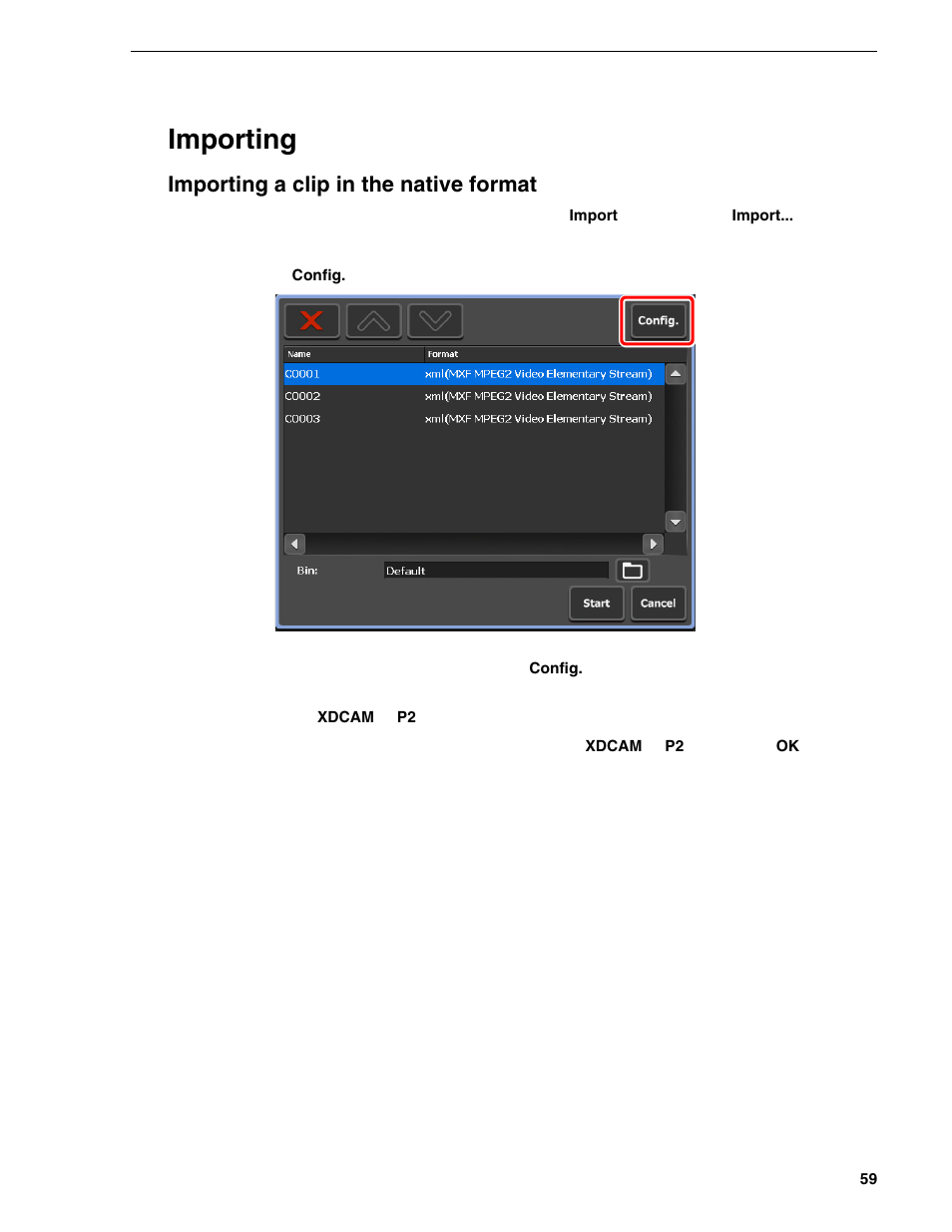 Importing, Importing a clip in the native format | Grass Valley T2 Classic iDDR Addendum User Manual | Page 59 / 65