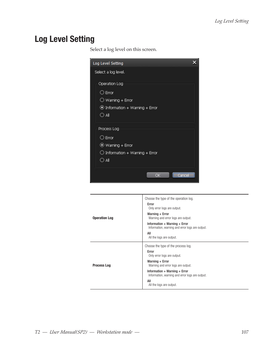 Log level setting | Grass Valley T2 Classic iDDR Workstation Mode SP2 User Manual | Page 107 / 116