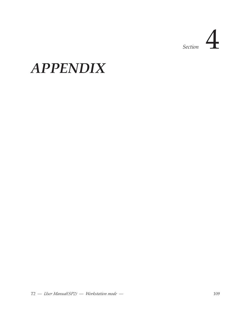 Section 4 appendix, Appendix | Grass Valley T2 Classic iDDR Workstation Mode SP2 User Manual | Page 109 / 116