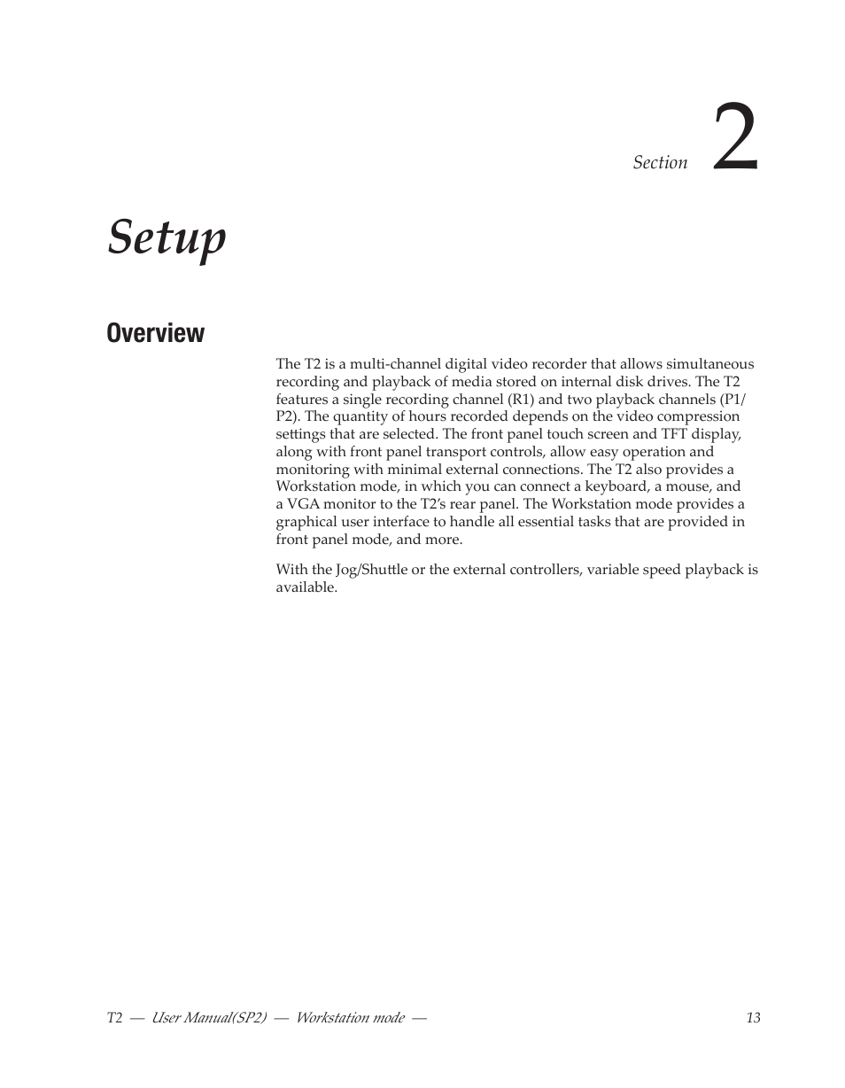 Section 2 setup, Overview, Setup | Grass Valley T2 Classic iDDR Workstation Mode SP2 User Manual | Page 13 / 116