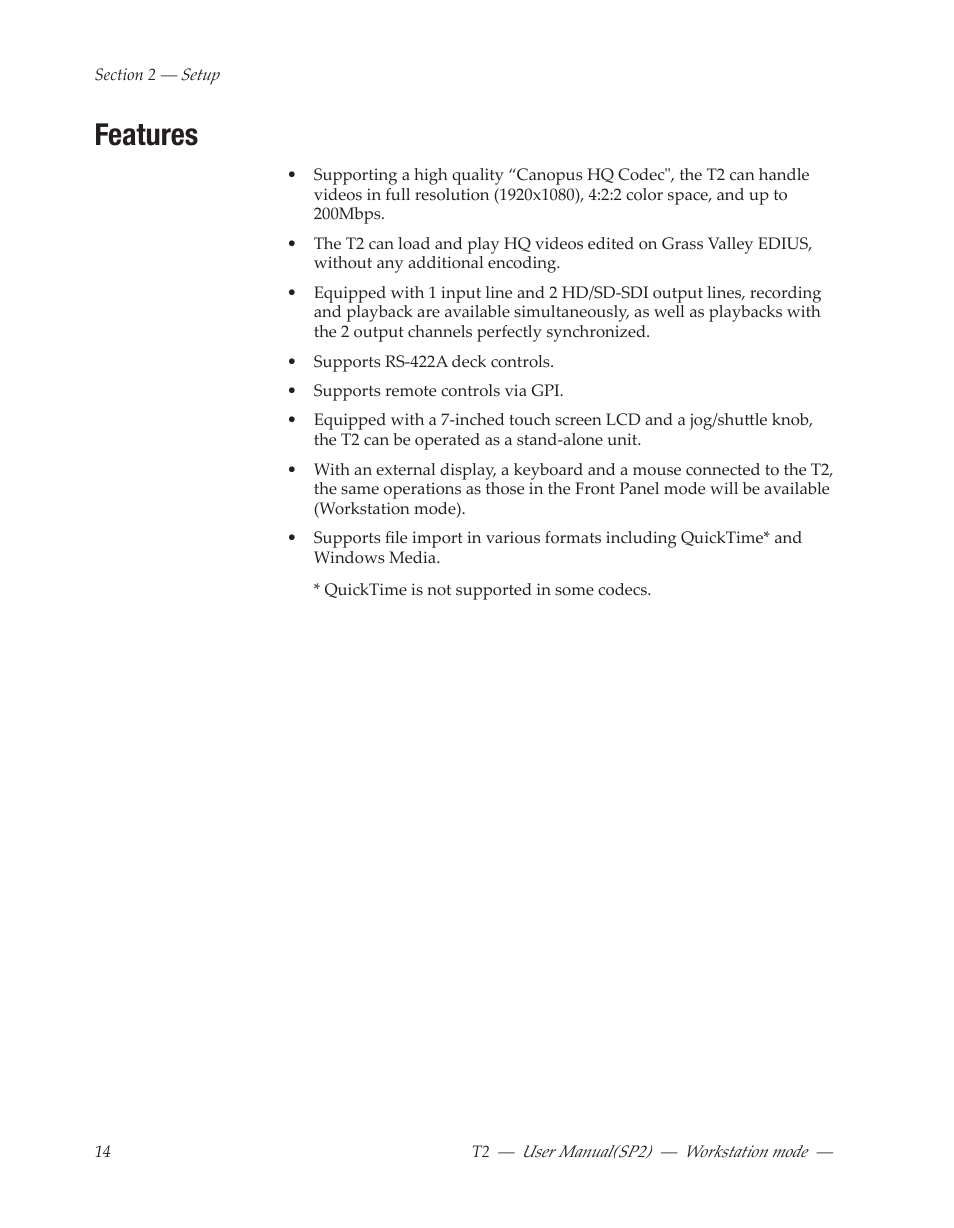Features | Grass Valley T2 Classic iDDR Workstation Mode SP2 User Manual | Page 14 / 116