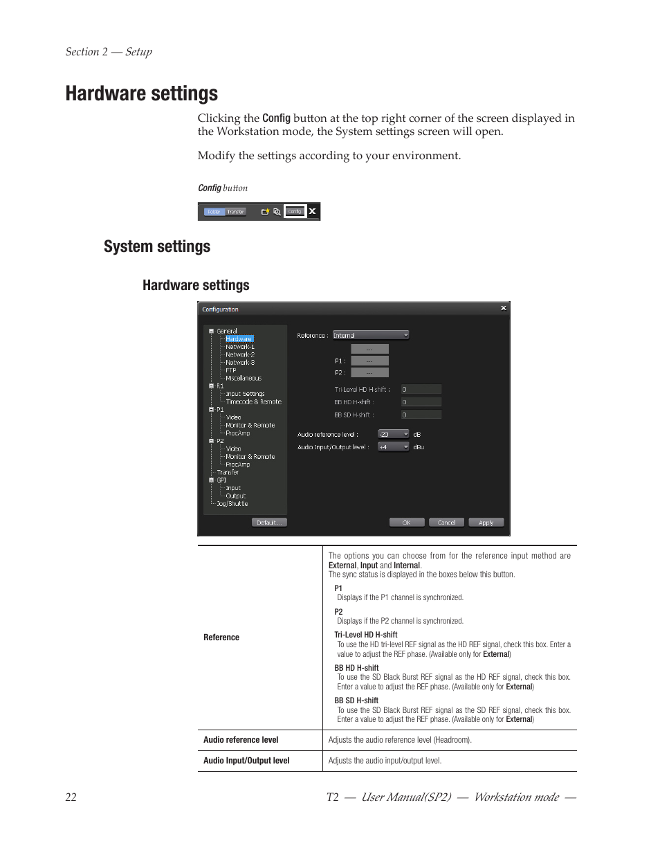 Hardware settings, System settings | Grass Valley T2 Classic iDDR Workstation Mode SP2 User Manual | Page 22 / 116