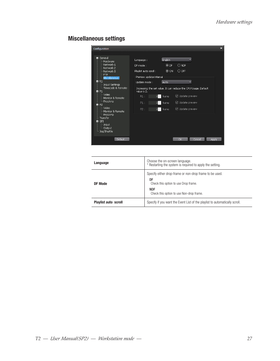 Miscellaneous settings | Grass Valley T2 Classic iDDR Workstation Mode SP2 User Manual | Page 27 / 116