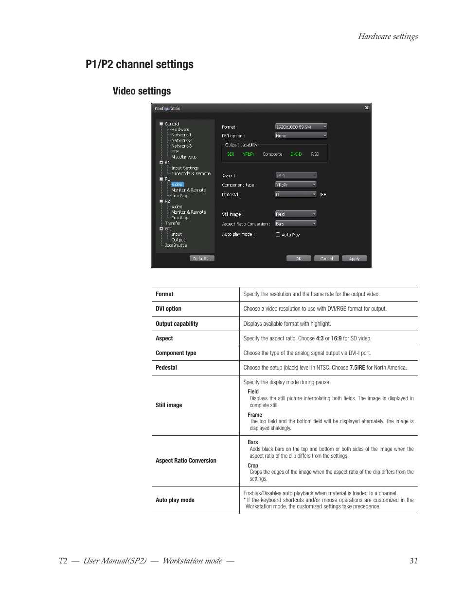 P1/p2 channel settings, Video settings, User﻿manual(sp2) ― workstation﻿mode | Grass Valley T2 Classic iDDR Workstation Mode SP2 User Manual | Page 31 / 116