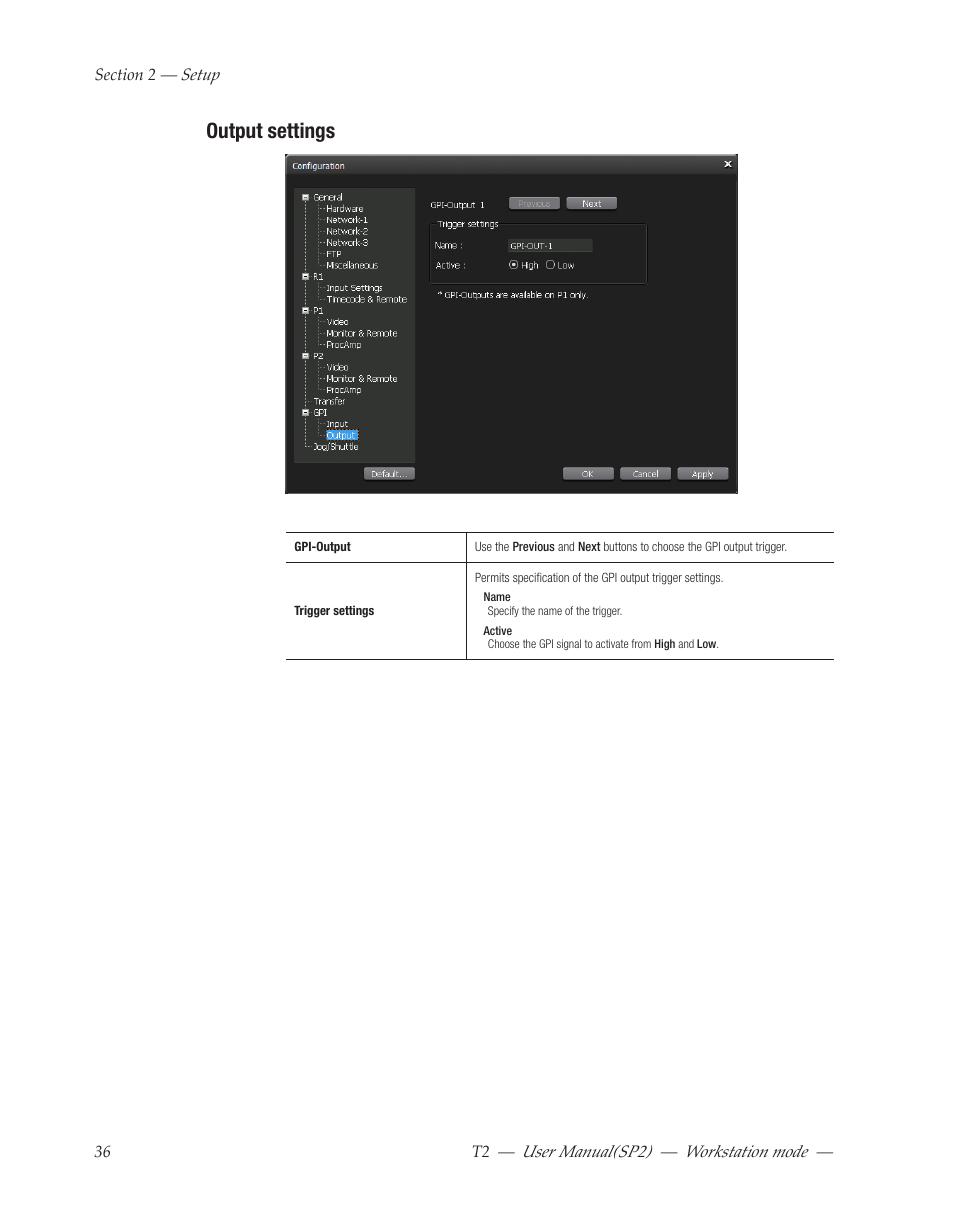 Output settings | Grass Valley T2 Classic iDDR Workstation Mode SP2 User Manual | Page 36 / 116