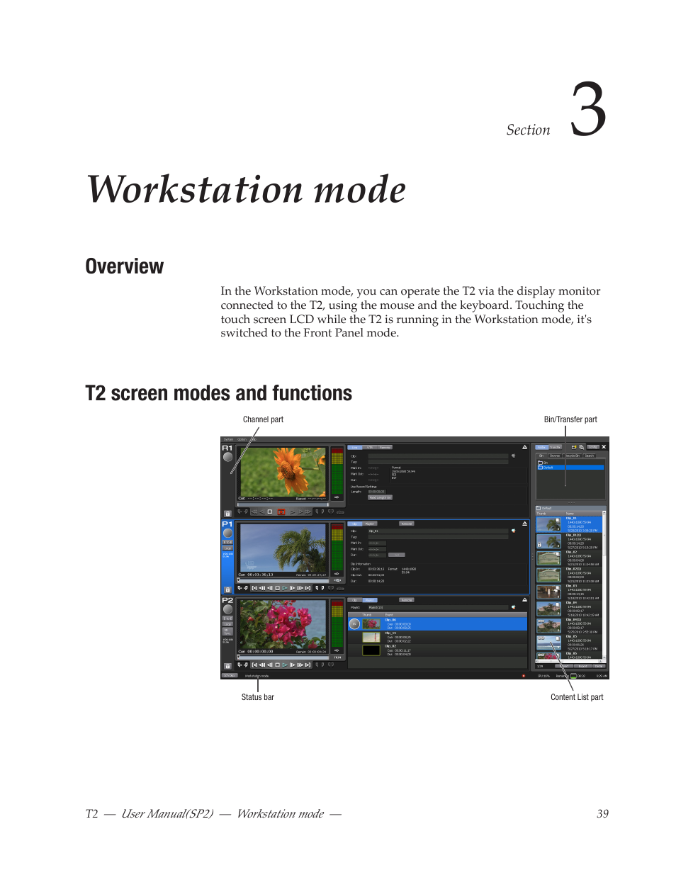 Section 3 workstation mode, Overview, T2 screen modes and functions | Workstationmode | Grass Valley T2 Classic iDDR Workstation Mode SP2 User Manual | Page 39 / 116