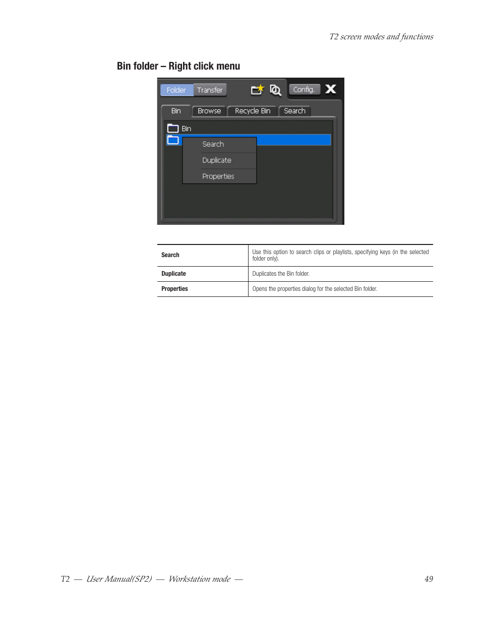 Bin folder – right click menu | Grass Valley T2 Classic iDDR Workstation Mode SP2 User Manual | Page 49 / 116