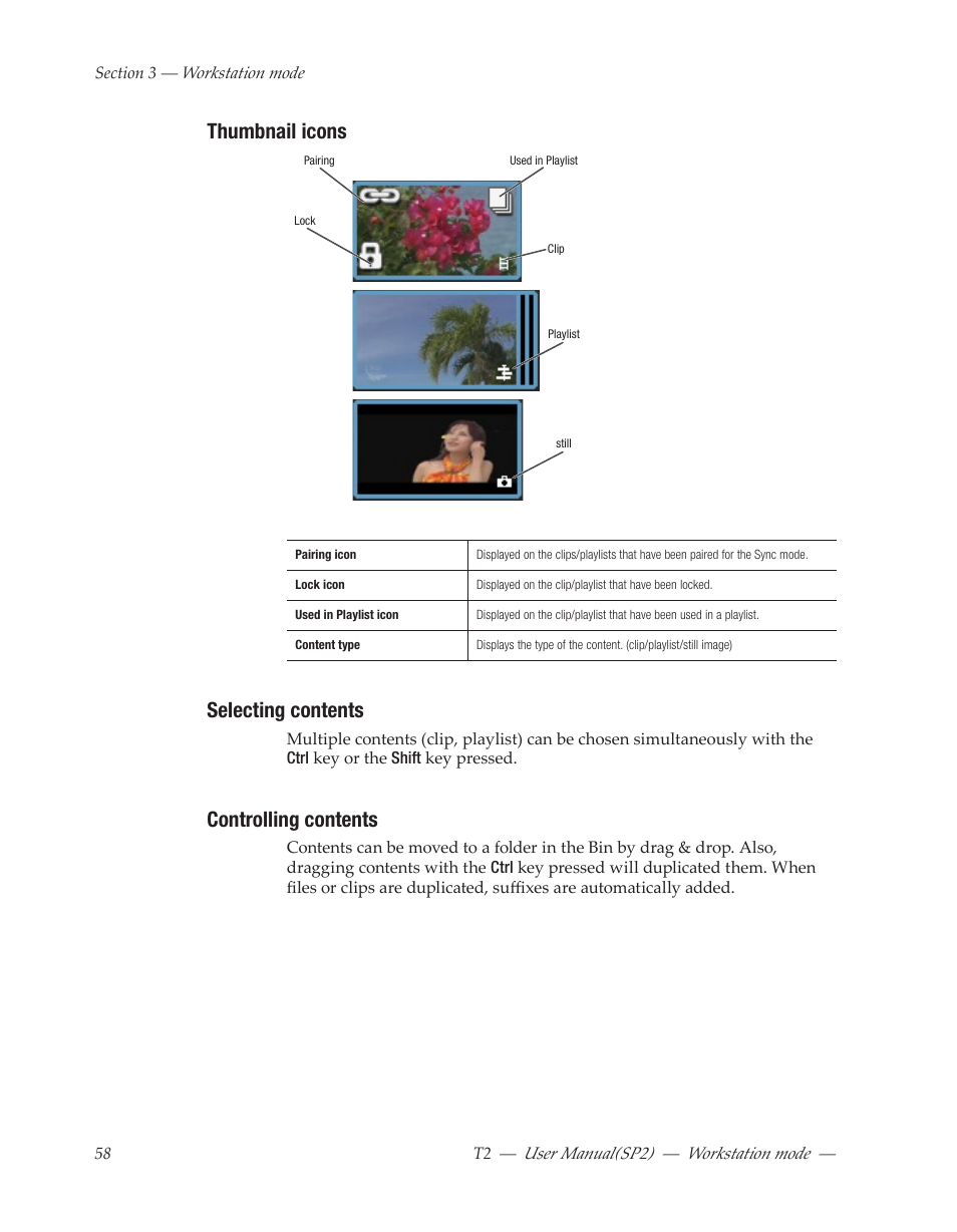 Thumbnail icons, Selecting contents, Controlling contents | Grass Valley T2 Classic iDDR Workstation Mode SP2 User Manual | Page 58 / 116