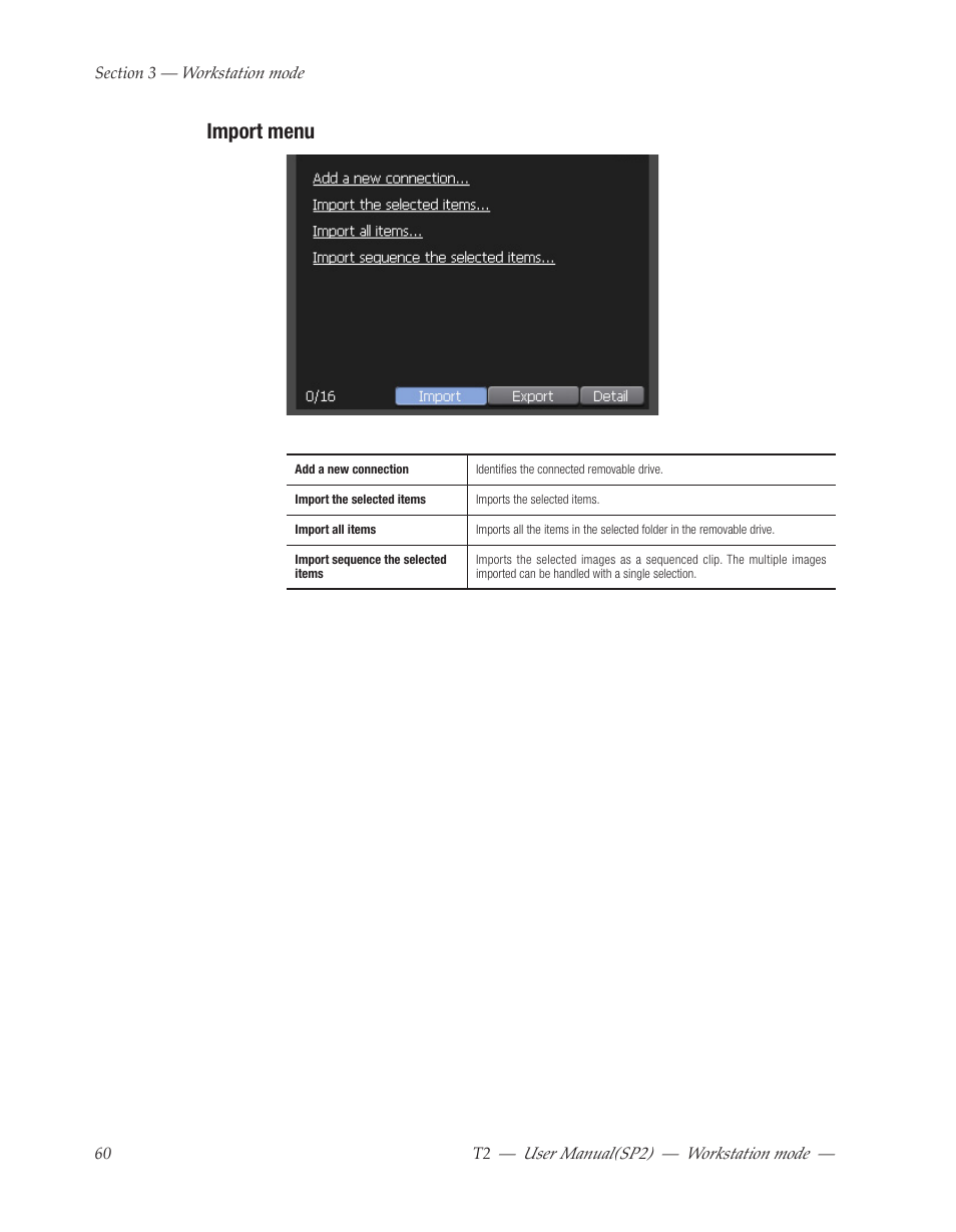 Import menu | Grass Valley T2 Classic iDDR Workstation Mode SP2 User Manual | Page 60 / 116