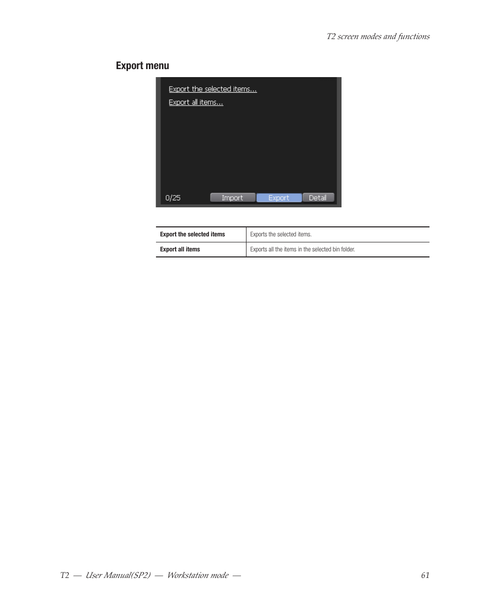 Export menu | Grass Valley T2 Classic iDDR Workstation Mode SP2 User Manual | Page 61 / 116