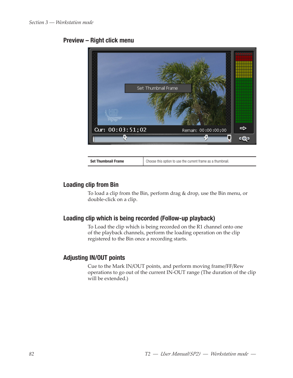 Preview – right click menu, Loading clip from bin, Adjusting in/out points | Grass Valley T2 Classic iDDR Workstation Mode SP2 User Manual | Page 82 / 116