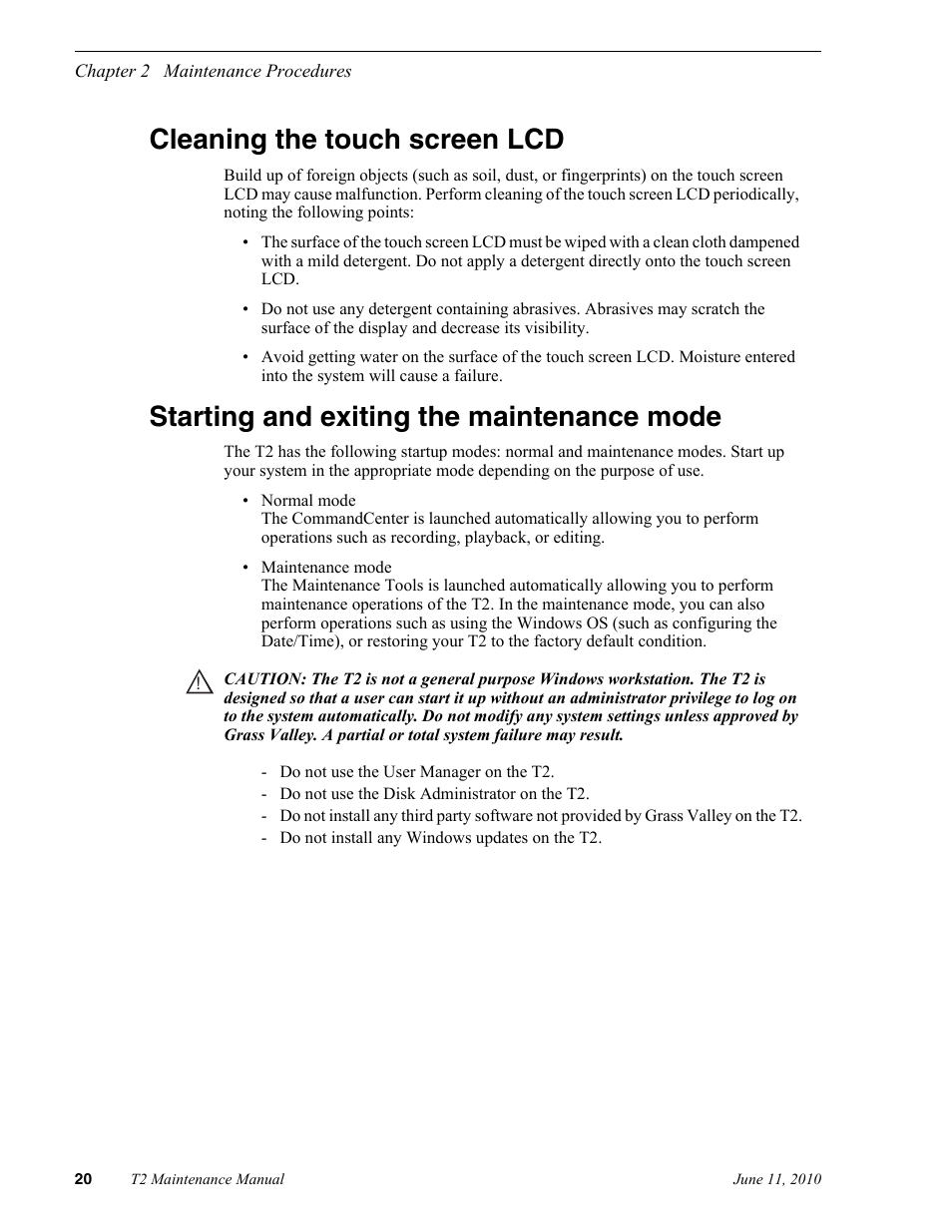Cleaning the touch screen lcd, Starting and exiting the maintenance mode | Grass Valley T2 Classic iDDR SP2 User Manual | Page 20 / 54