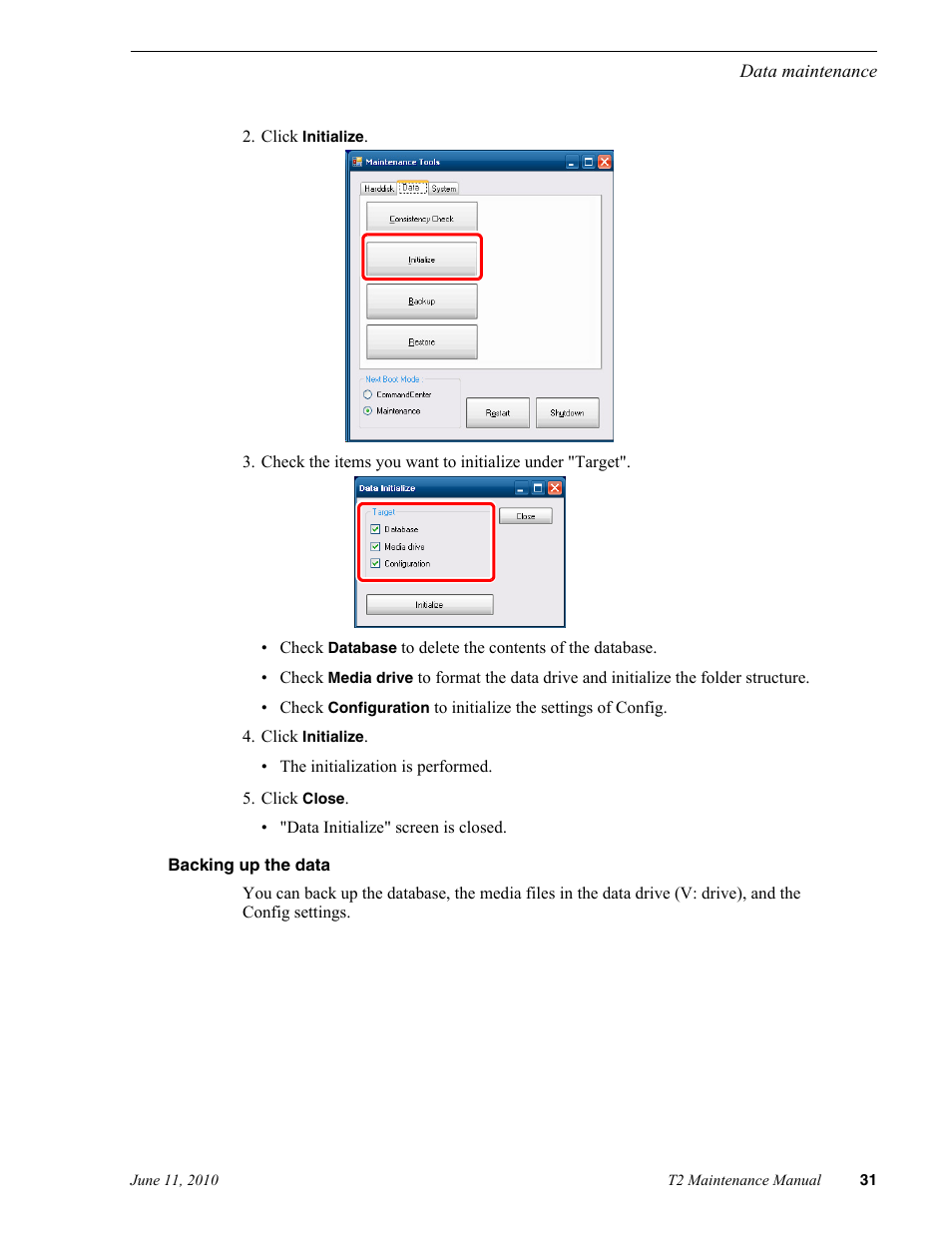 Backing up the data | Grass Valley T2 Classic iDDR SP2 User Manual | Page 31 / 54