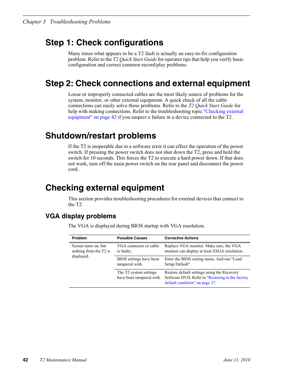 Step 1: check configurations, Step 2: check connections and external equipment, Shutdown/restart problems | Checking external equipment, Vga display problems | Grass Valley T2 Classic iDDR SP2 User Manual | Page 42 / 54
