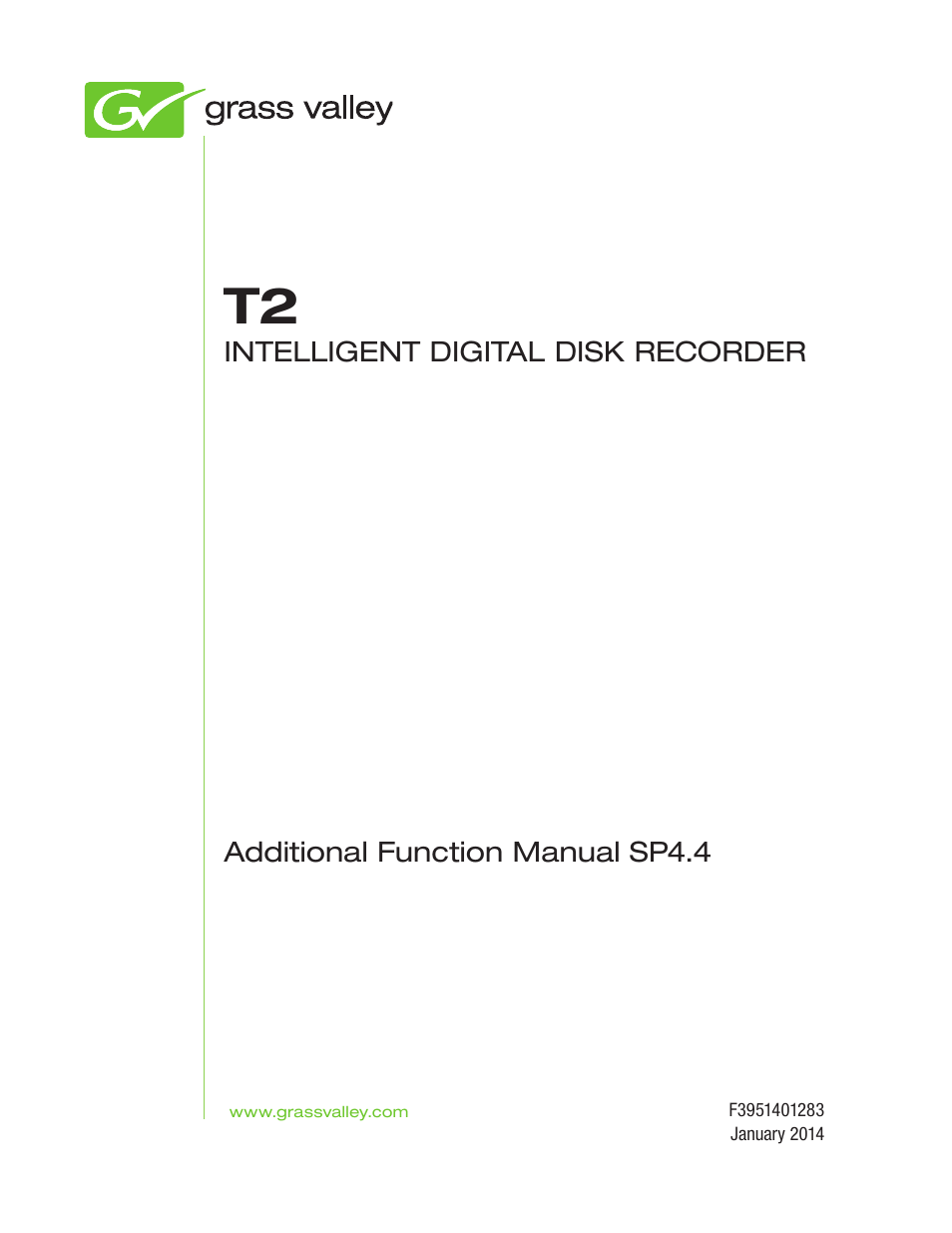 Grass Valley T2 Classic iDDR Additional Function Manual SP4.4 User Manual | 11 pages