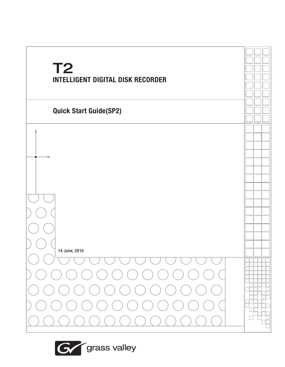 Grass Valley T2 Classic iDDR Quick Start SP2 User Manual | 24 pages