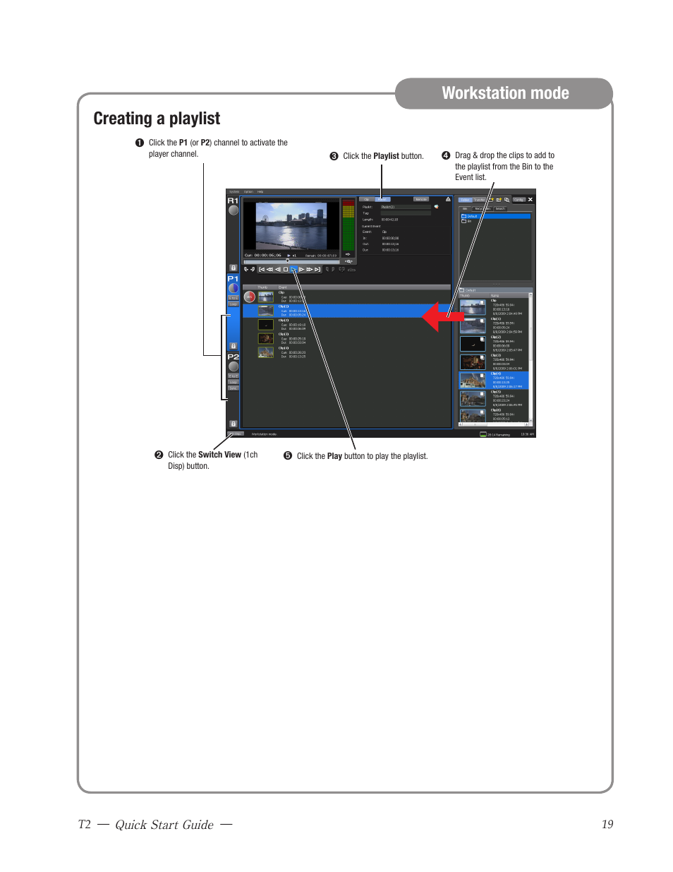 Creating a playlist, Workstation mode | Grass Valley T2 Classic iDDR Quick Start User Manual | Page 19 / 20