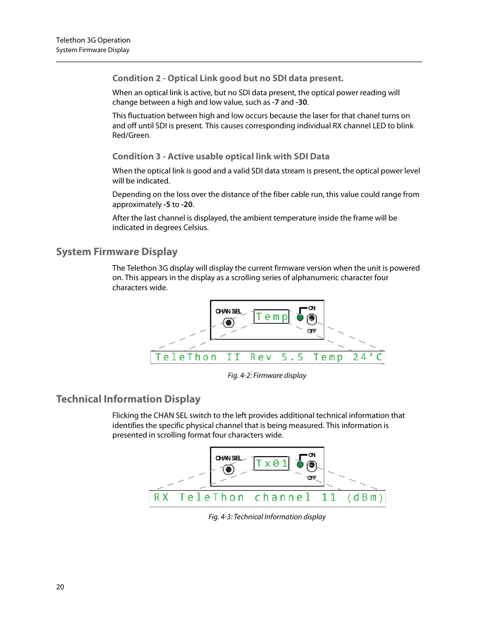 Ta (see, Condition 2 - optical link good but, No sdi data present | Condition 3 - active usable optical link with, Sdi data, System firmware display, Technical information display | Grass Valley Telethon 3G User Manual | Page 24 / 29