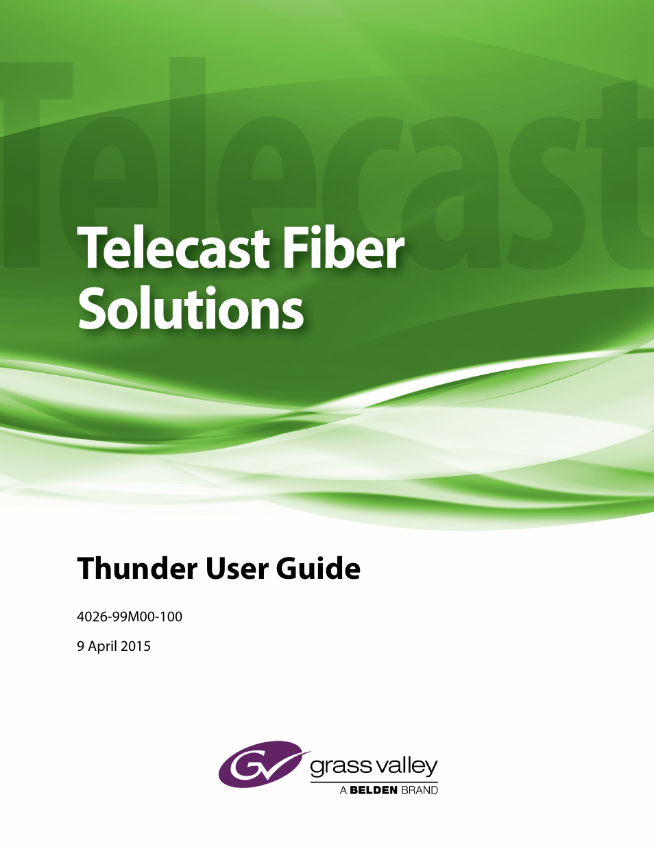 Grass Valley Thunder 80 v.1.0 User Manual | 65 pages
