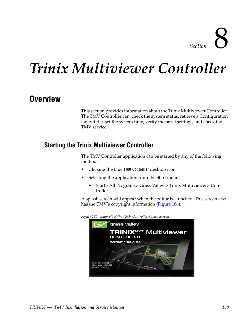 Trinix multiviewer controller, Overview, Starting the trinix multiviewer controller | Section 8 — trinix multiviewer controller | Grass Valley Trinix Multiviewer Installation User Manual | Page 188 / 223