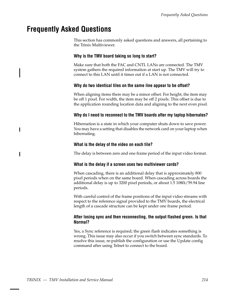 Frequently asked questions | Grass Valley Trinix Multiviewer Installation User Manual | Page 214 / 223