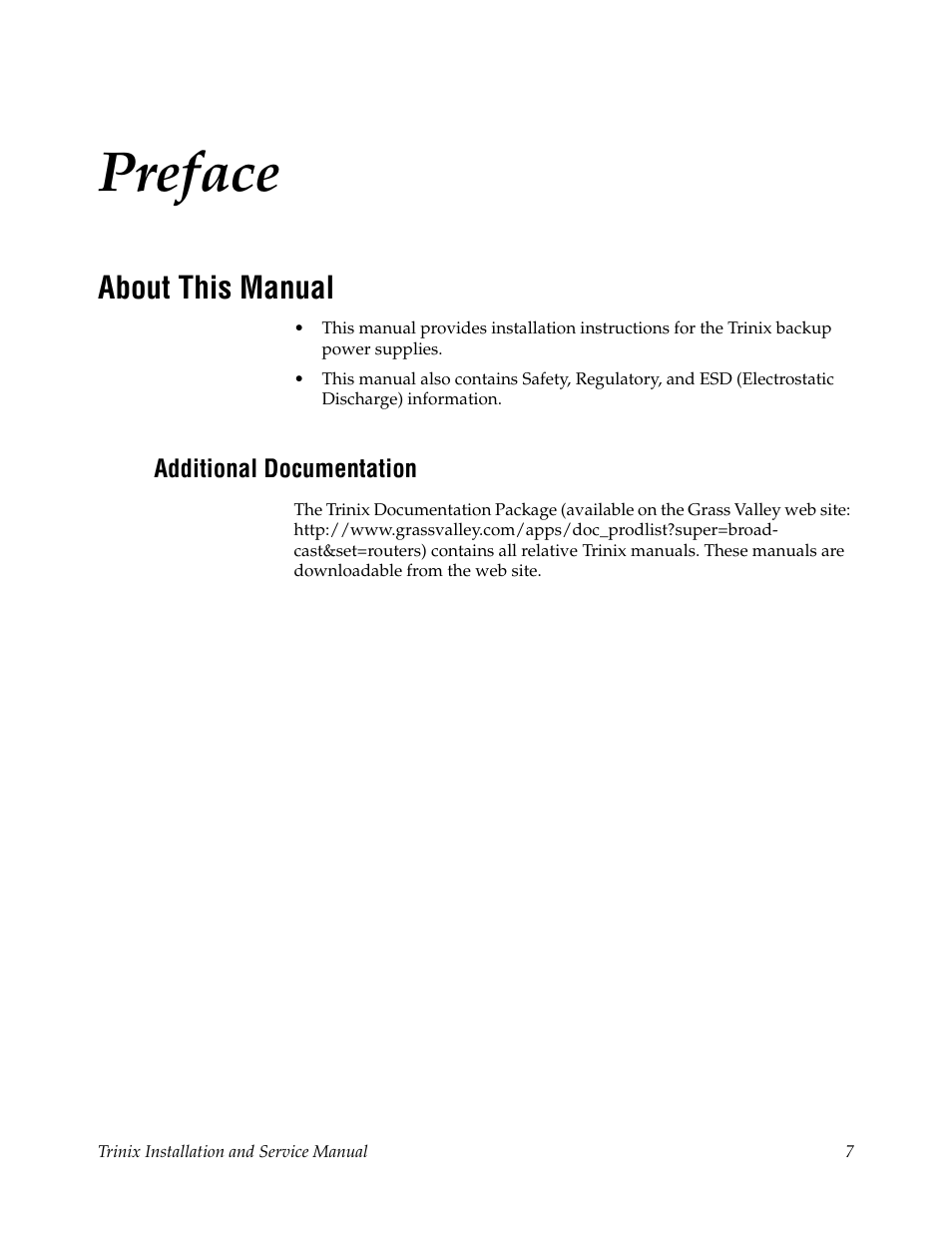 Preface, About this manual, Additional documentation | Grass Valley Trinix Back-Up Power Supplies Nov 16 2012 User Manual | Page 7 / 46