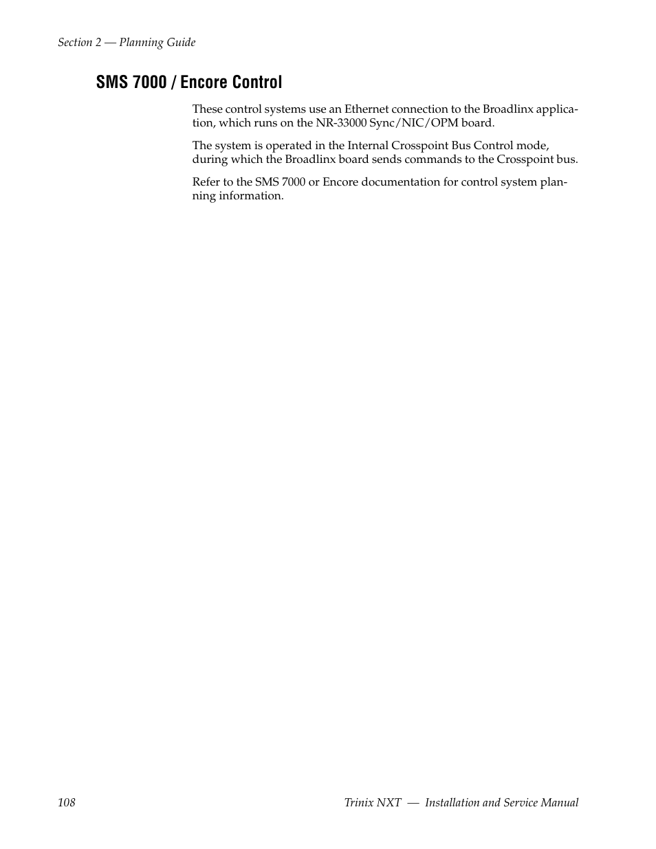 Sms 7000 / encore control | Grass Valley Trinix NXT v.3.3.1 User Manual | Page 108 / 453