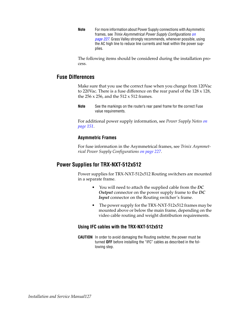 Fuse differences, Power supplies for trx-nxt-512x512 | Grass Valley Trinix NXT v.3.3.1 User Manual | Page 127 / 453