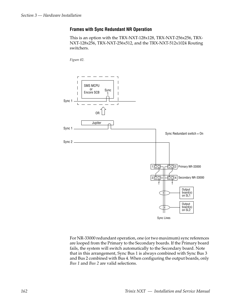 Frames with sync redundant nr operation | Grass Valley Trinix NXT v.3.3.1 User Manual | Page 162 / 453