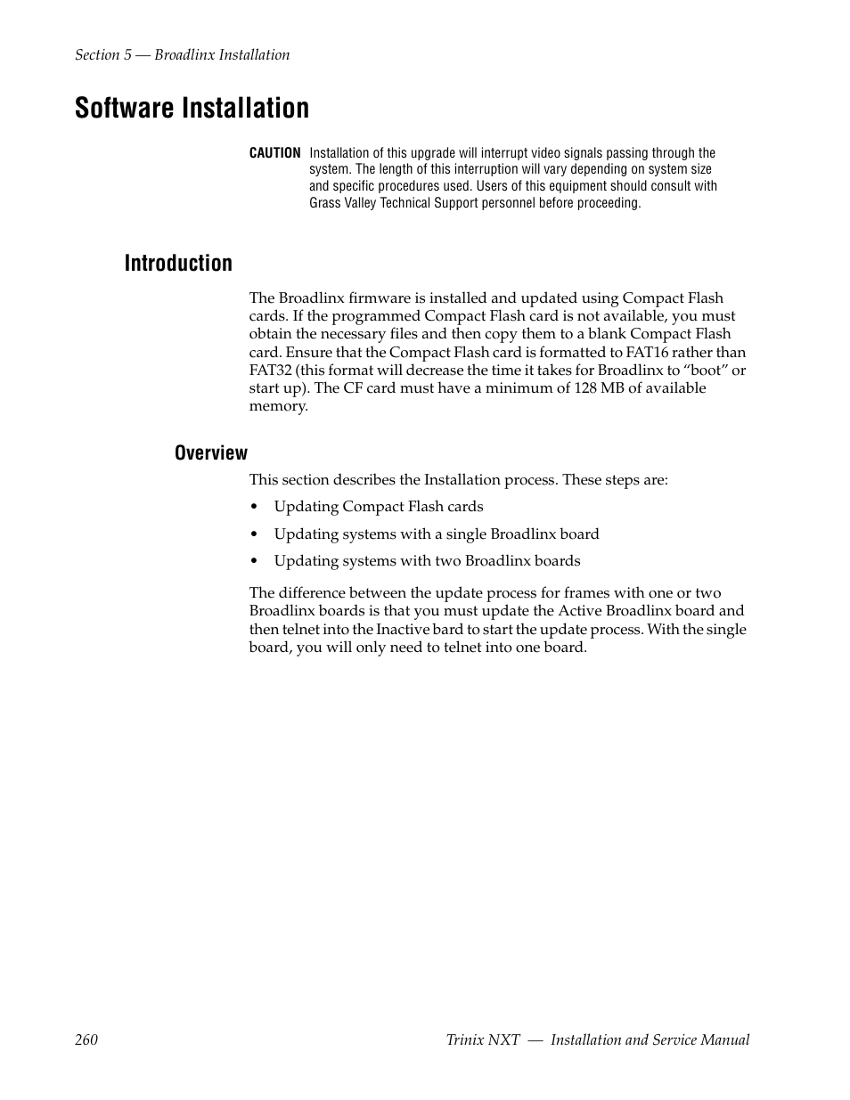 Software installation, Introduction, Overview | Grass Valley Trinix NXT v.3.3.1 User Manual | Page 260 / 453