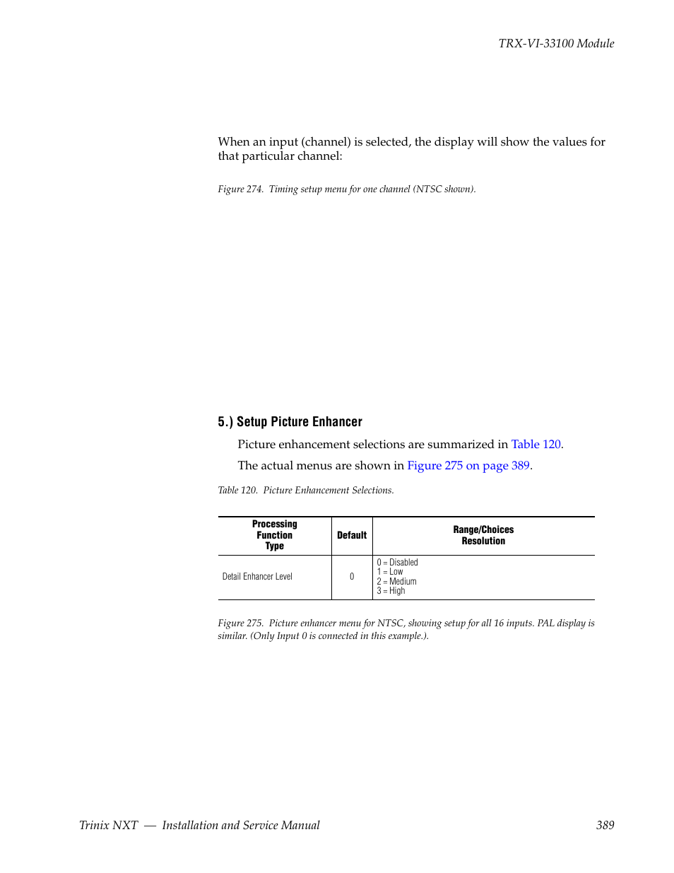 ) setup picture enhancer | Grass Valley Trinix NXT v.3.3.1 User Manual | Page 389 / 453