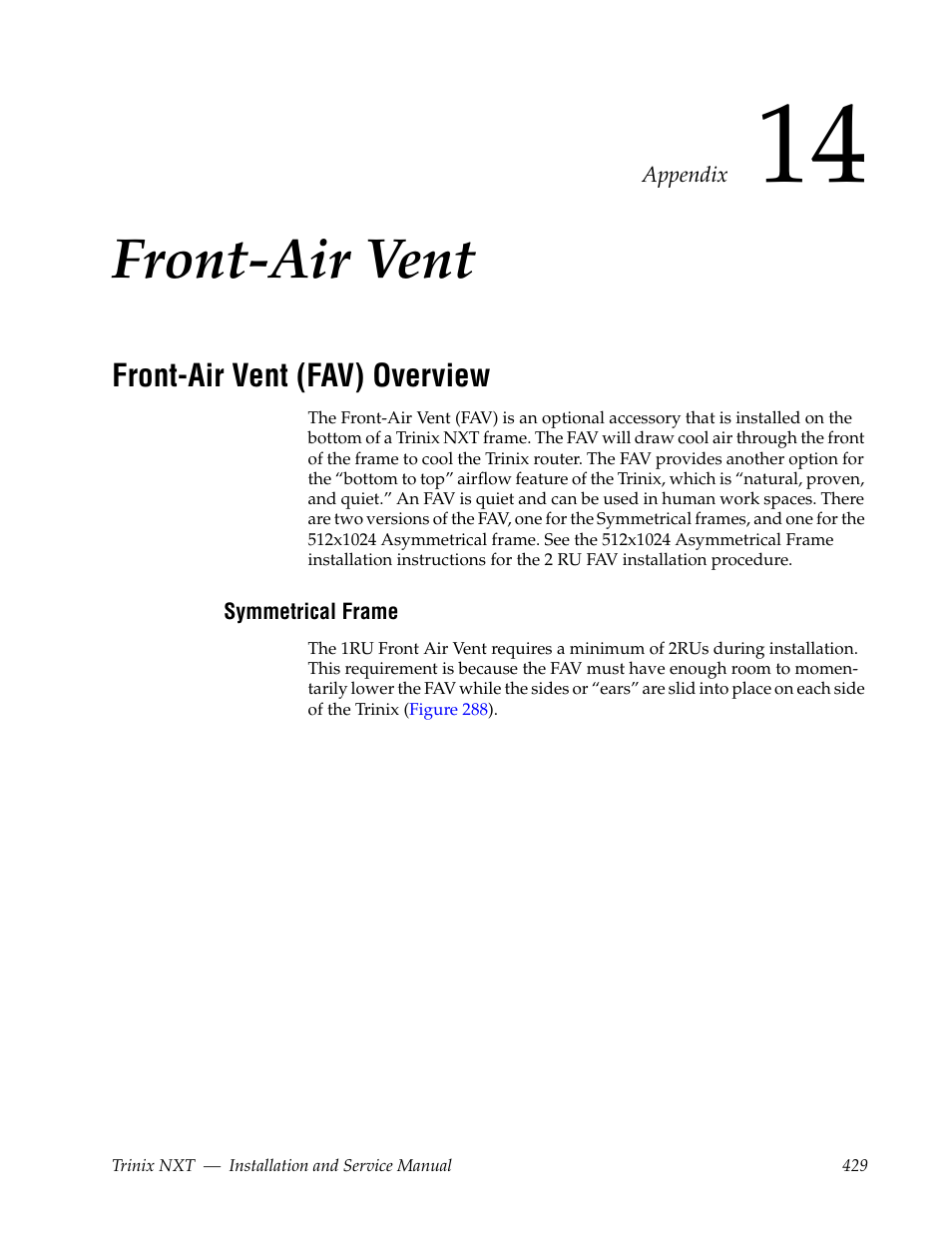 Front-air vent, Front-air vent (fav) overview, Symmetrical frame | Section 14 — front-air vent | Grass Valley Trinix NXT v.3.3.1 User Manual | Page 429 / 453