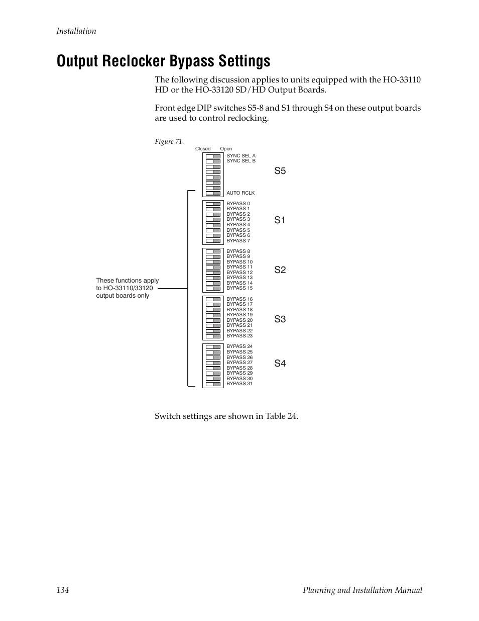 Output reclocker bypass settings, Installation 134 planning and installation manual, Switch settings are shown in table 24 | Grass Valley Trinix v.2.4.1 User Manual | Page 134 / 232