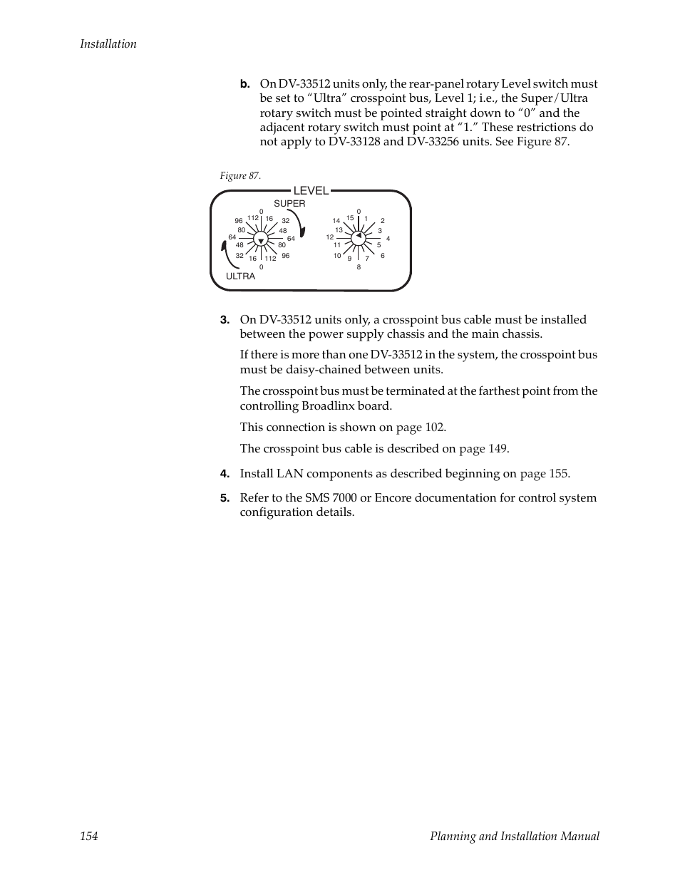 Installation 154 planning and installation manual | Grass Valley Trinix v.2.4.1 User Manual | Page 154 / 232