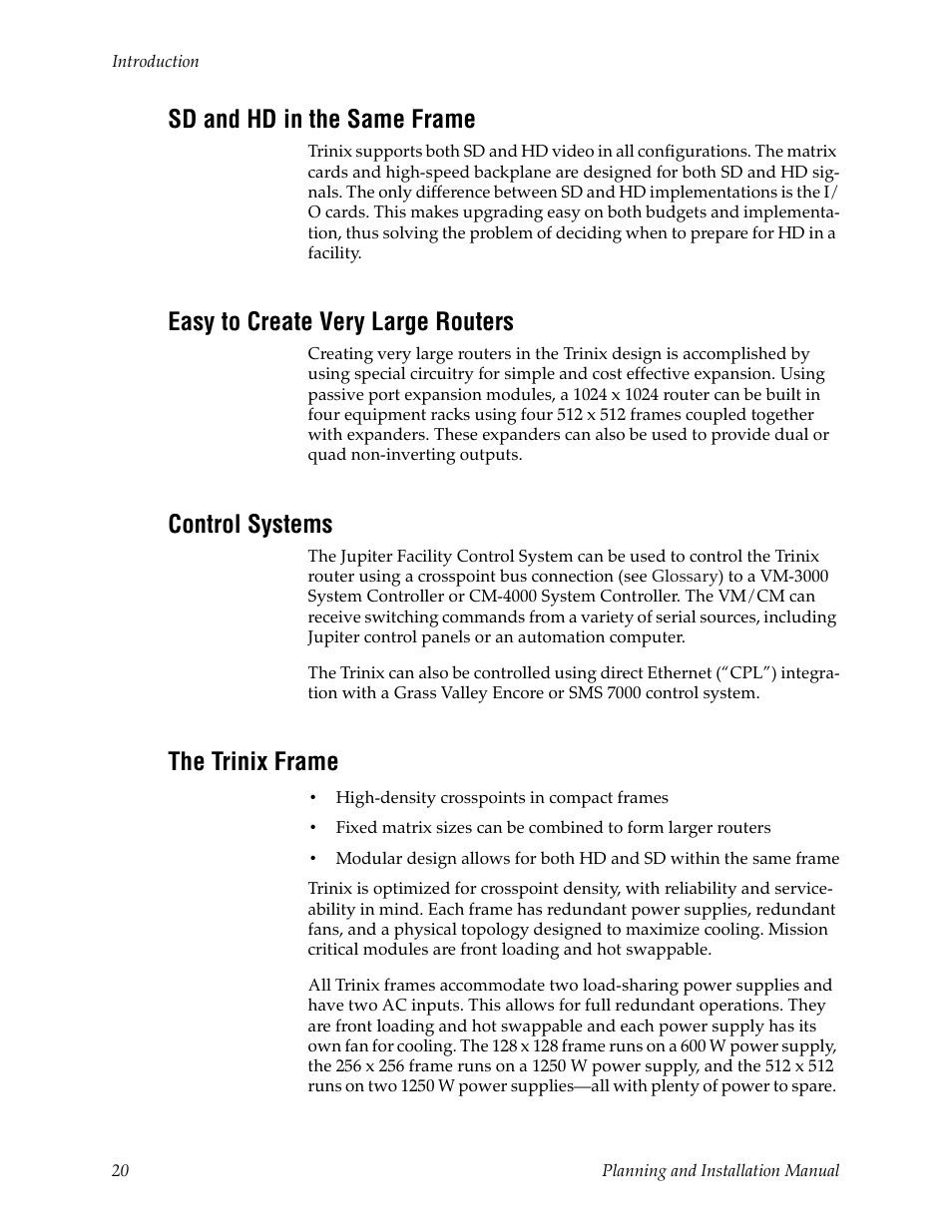 Sd and hd in the same frame, Easy to create very large routers, Control systems | The trinix frame | Grass Valley Trinix v.2.4.1 User Manual | Page 20 / 232