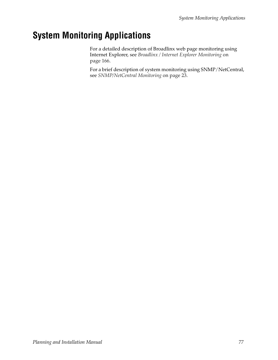 System monitoring applications | Grass Valley Trinix v.2.4.1 User Manual | Page 77 / 232
