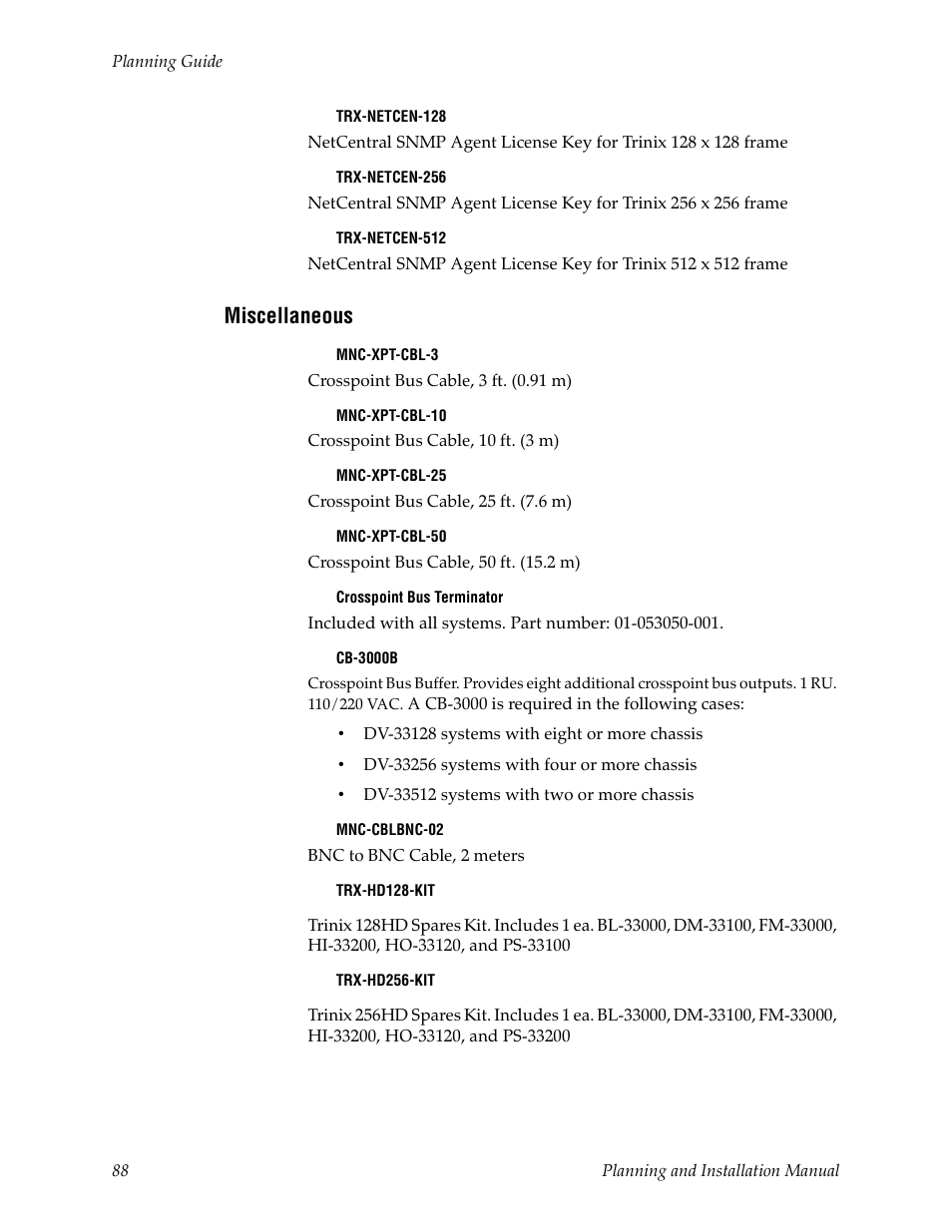 Miscellaneous, Y; see | Grass Valley Trinix v.2.4.1 User Manual | Page 88 / 232
