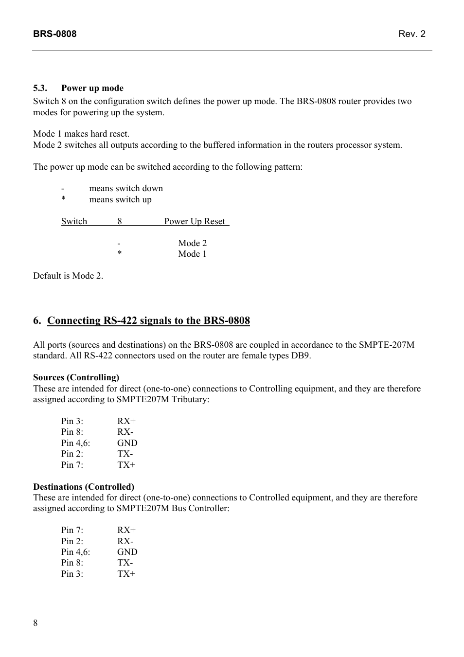 Power up mode, Connecting rs-422 signals to the brs-0808 | Grass Valley TTN-BRS-0808 User Manual | Page 16 / 20